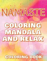 NAMASTE - Coloring Mandala to Relax - Coloring Book for Adults