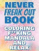 F**k Off - Coloring Mandala to Relax - Coloring Book for Adults