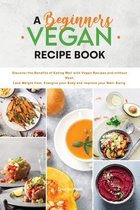 A Beginners Vegan Recipe Book