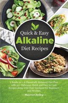 Quick And Easy Alkaline Diet Recipes: 2 Books in 1