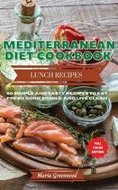Mediterranean Diet - Lunch Cookbook