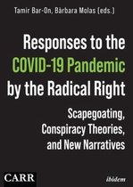 Responses to the COVID–19 Pandemic by the Radica – Scapegoating, Conspiracy Theories, and New Narratives