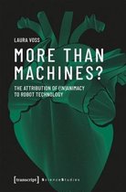 More Than Machines? – The Attribution of (In)Animacy to Robot Technology