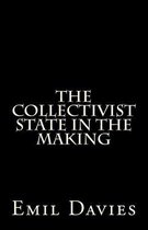 The Collectivist State In The Making