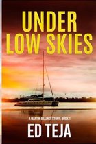 Under Low Skies