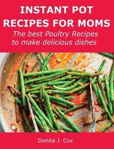 Instant Pot Recipes for Moms