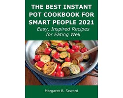 The Best Instant Pot Cookbook for Smart People 2021