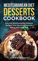 Mediterranean Diet Desserts Cookbook