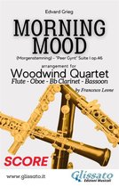 Morning Mood - Woodwind Quartet 1 - Woodwind Quartet: Morning Mood by Grieg (score)