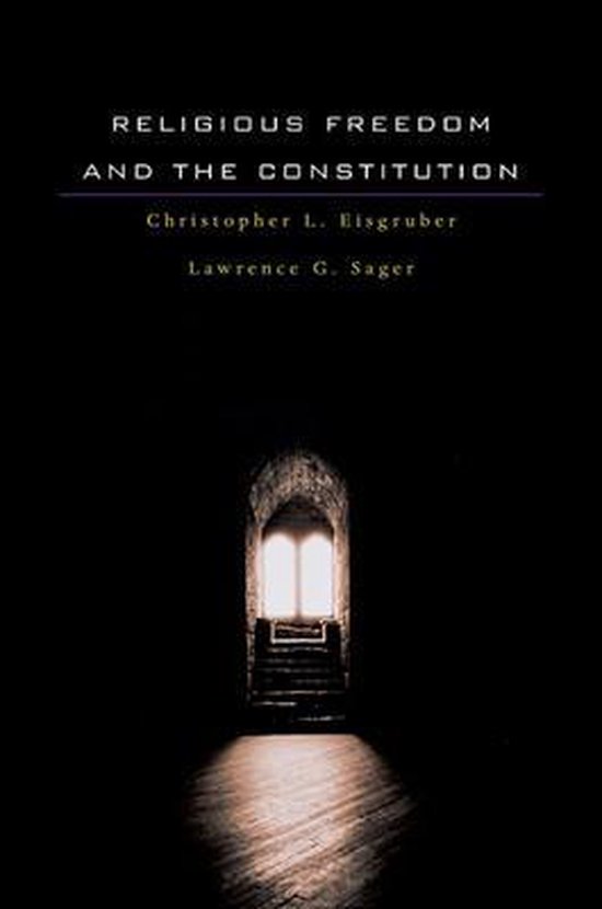 Religious Freedom and the Constitution 9780674045828 Christopher L