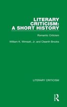 Literary Criticism- Literary Criticism: A Short History