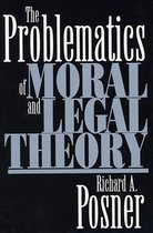 The Problematics Of Moral & Legal Theory
