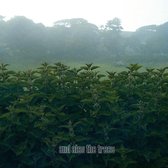 And Also The Trees (RSD 2020)