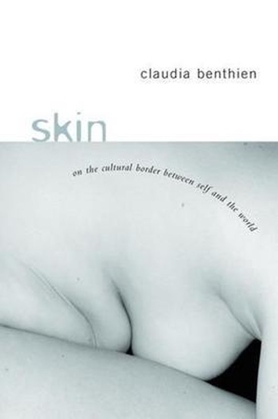 Skin - On the Cultural Border Between Self & the World