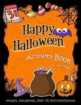 Happy Halloween Activity Book for Kids