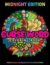 Curse Word Coloring Book: MIDNIGHT EDITION