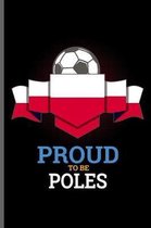 Proud to be Poles