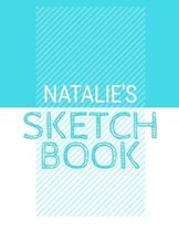 Natalie's Sketchbook: Personalized blue sketchbook with name