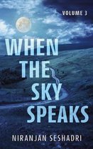 When the sky speaks