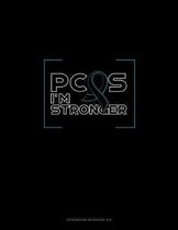 Pcos I'm Stronger: Storyboard Notebook 1.85
