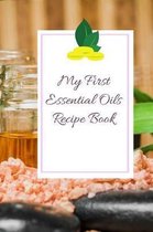 My First Essential Oils Recipe Book