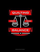 Quilting Yoga Wine Balance