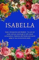 Isabella: Quiet, introspective and idealistic.