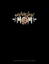 Marching Band Mom