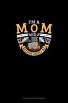 I'm A Mom And A School Bus Driver - Nothing Scares Me
