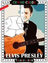 Crush And Color Elvis Presley Coloring Book
