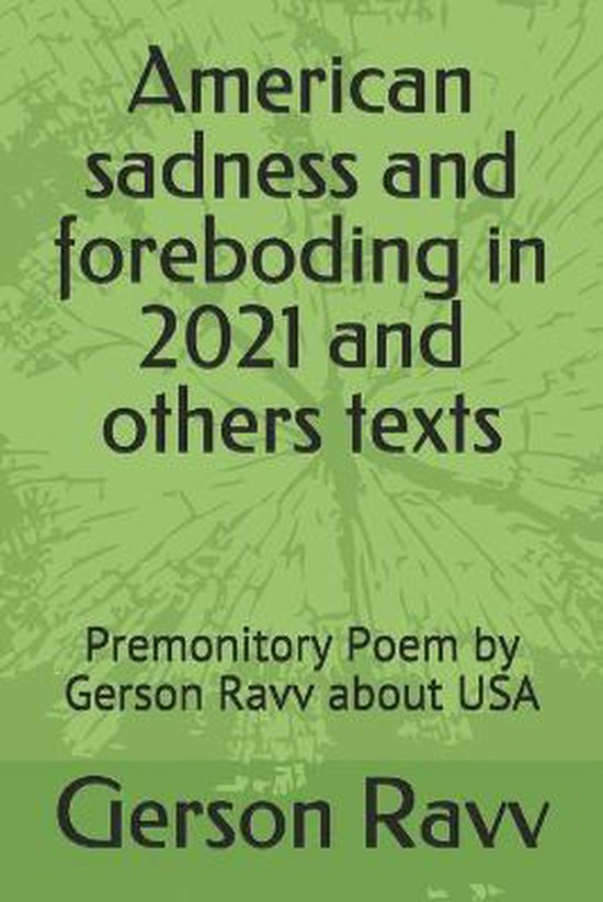 American sadness and foreboding in 2021 and other texts - cover
