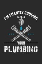 I'm Silently Judging Your Plumbing