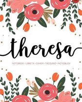 Theresa: Notebook - Libreta - Cahier - Taccuino - Notizbuch: 110 pages paginas seiten pagine