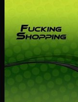 Fucking Shopping