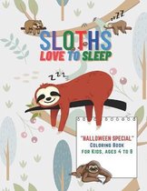 Sloths Love to Sleep