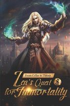 From Cellar to Throne: Zen's Quest for Immortality 8