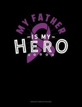 My Father Is My Hero