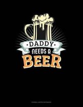 Daddy Needs a Beer