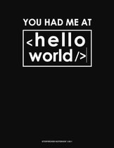 You Had Me at Hello World: Storyboard Notebook 1.85