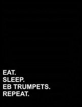 Eat Sleep Eb Trumpets Repeat: Isometric Graph Paper Notebook