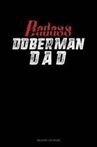Badass Doberman Dad