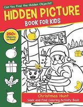 Hidden Picture Book for Kids: Christmas Hunt Seek And Find Coloring Activity Book