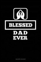 Blessed Dad Ever