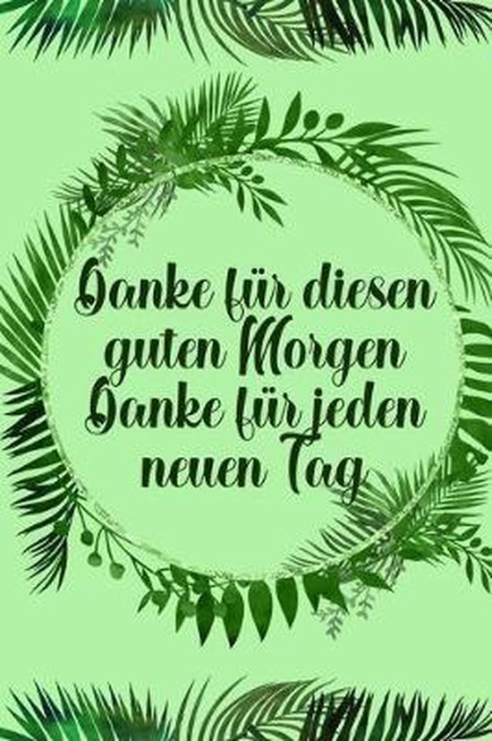 Danke für diesen guten Danke für jeden neuen Tag, Dankbarkeits
