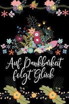 Auf Dankbarkeit folgt Gluck