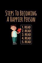 Steps To Becoming A Happier Person 1 Read 2 Read 3 Read 4 Read 5 Read