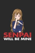 Senpai Will Be Mine