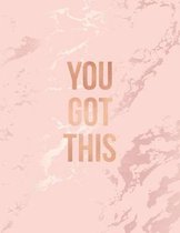 You Got This