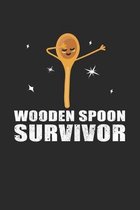 Wooden Spoon Survivor: Notebook 6x9 (A5) College Ruled for Adults and Teens Thinking