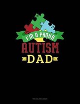I Am A Proud Autism Dad